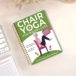 30-Day Chair Yoga Guide: Weight Loss, Strength & Flexibility, 60 Practices, Green Spiral-Bound Book for Seniors & Adults